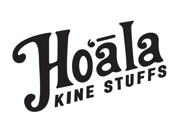 Hoʻāla Kine Stuffs